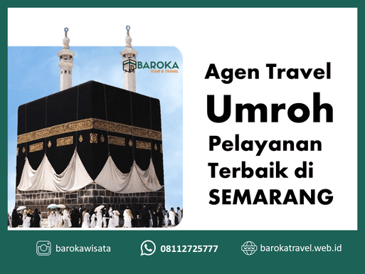 Agen Travel Umroh Terbaik di Semarang-Baroka Wisata
